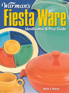 Warman's Fiesta Ware Identification and Price Guide (eBook): Identification & Price Guide